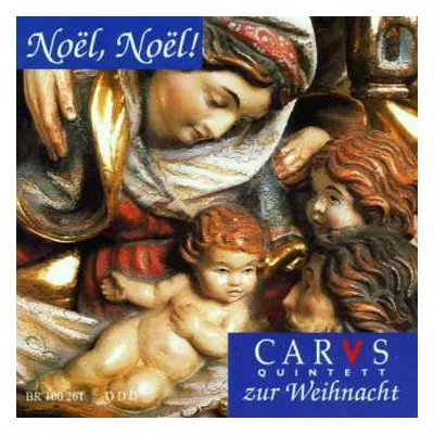 CD Carus-Quintett: Noël, Noël!