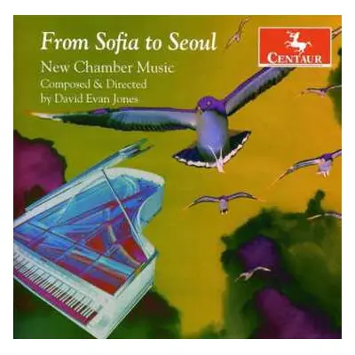 CD David Evan Jones: From Sofia To Seoul | New Chamber Music