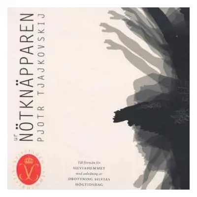 CD Pyotr Ilyich Tchaikovsky: Ur Nötknäpparen