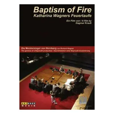 DVD Richard Wagner: Baptism Of Fire - Katharina Wagners Feuertaufe (dokumentation)