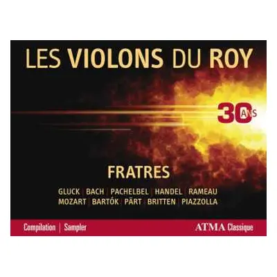 CD Les Violons du Roy: Fratres: 30 Ans