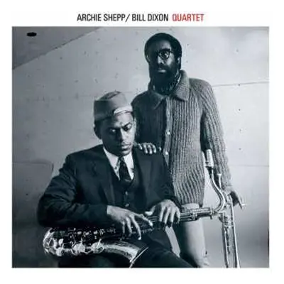 CD The Archie Shepp-Bill Dixon Quartet: Quartet LTD