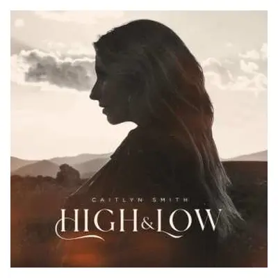 CD Caitlyn Smith: High & Low