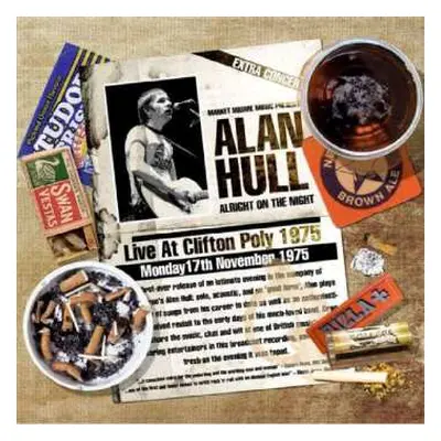 CD Alan Hull: Alright On The Night - Live At Clifton Poly 1975 LTD