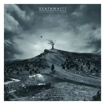 CD Deathwhite: For A Black Tomorrow