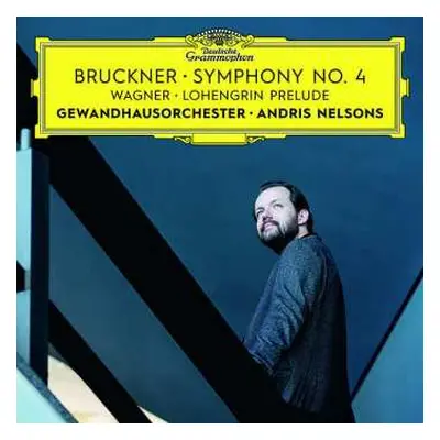 CD Richard Wagner: Bruckner • Symphony No. 4 | Wagner • Lohengrin Prelude