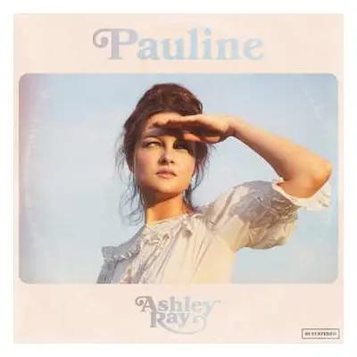 LP Ashley Ray: Pauline