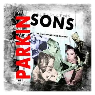 LP The Parkinsons: The Shape Of Nothing To Come