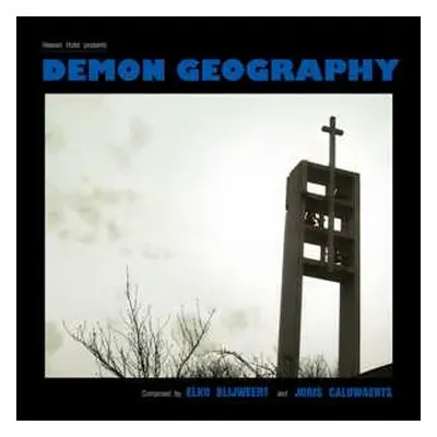 LP Elko Blijweert: Demon Geography