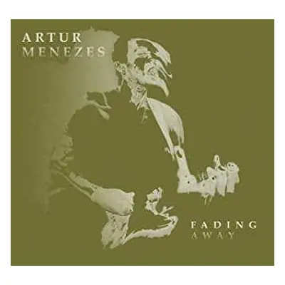 CD Artur Menezes: Fading Away