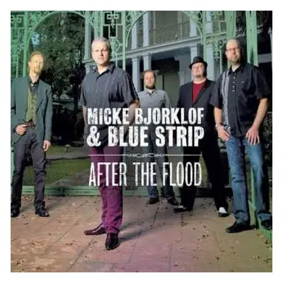 CD Micke Björklöf & Blue Strip: After The Flood