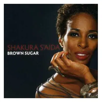 CD Shakura S'Aida: Brown Sugar