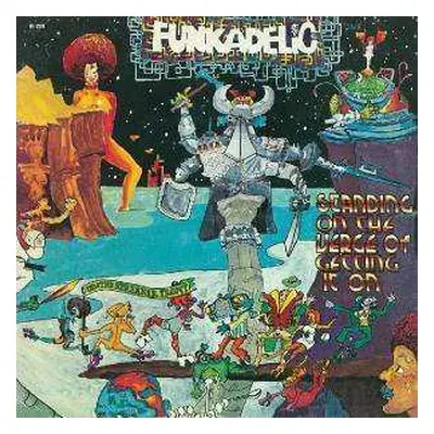 LP Funkadelic: Standing On The Verge Of Getting It On