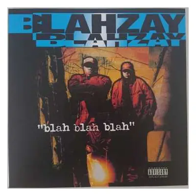 2LP Blahzay Blahzay: Blah Blah Blah