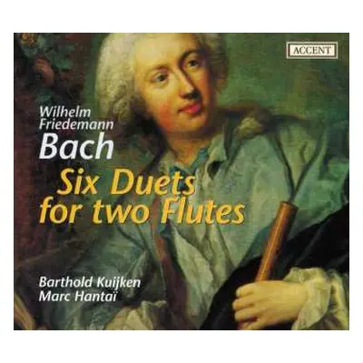 CD Wilhelm Friedemann Bach: Six Duets For Two Flutes