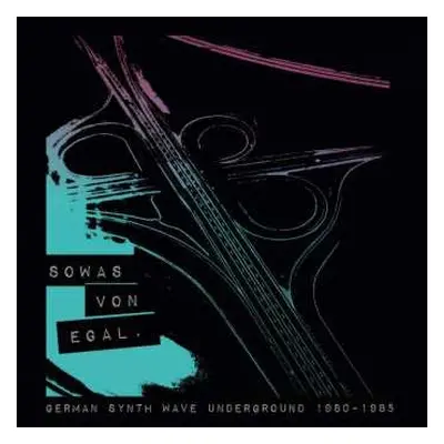 CD Various: Sowas Von Egal. German Synth Wave Underground 1980-1985