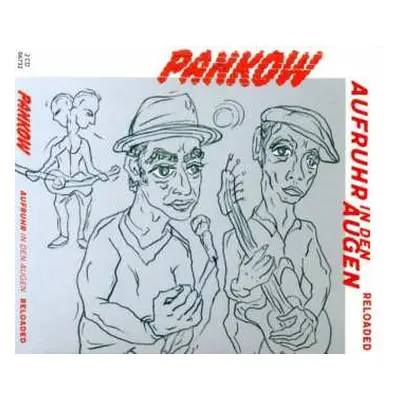 2CD Pankow: Aufruhr in den Augen - Reloaded