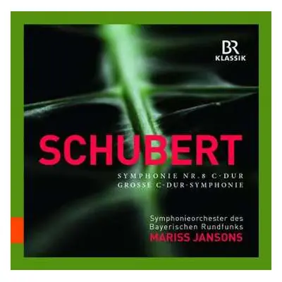 CD Franz Schubert: Symphonie Nr. 8 C-Dur "Grosse"