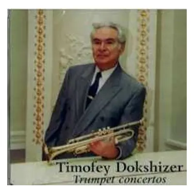 CD Johann Nepomuk Hummel: Timofey Dokshitser - Trumpet Concertos