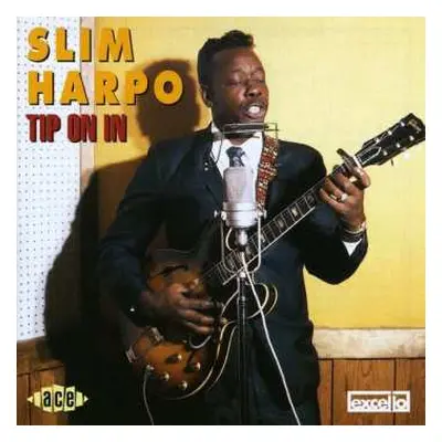 CD Slim Harpo: Tip On In