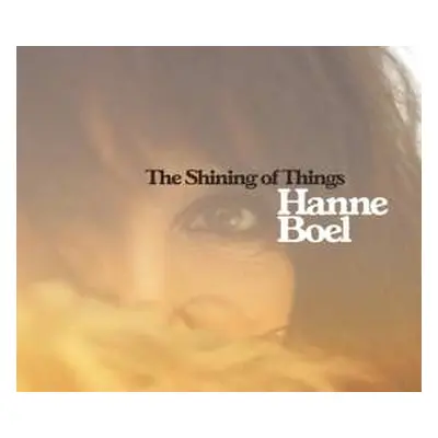 CD Hanne Boel: The Shining Of Things