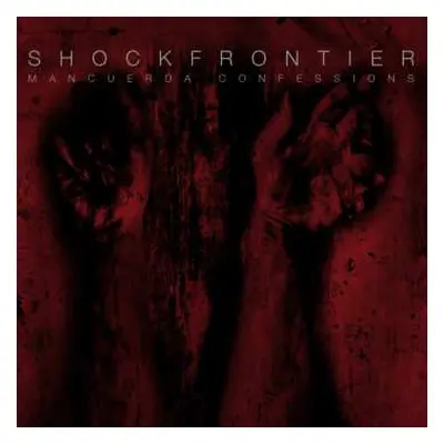 CD Shock Frontier: Mancuerda Confessions