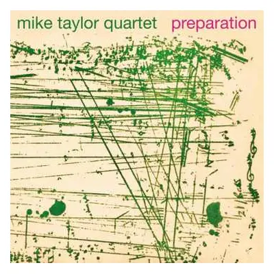 LP Mike Taylor Quartet: Preparation LTD