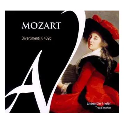 CD W.A. Mozart: Divertimenti Kv 439b Nr.1-5