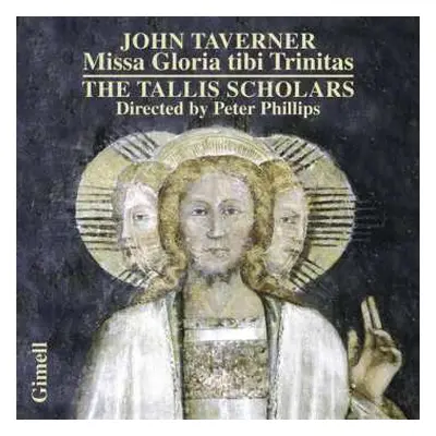 CD John Taverner: Missa Gloria Tibi Trinitas