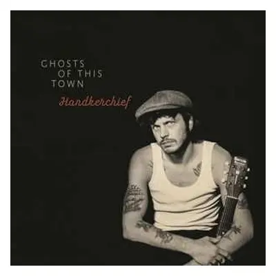 CD Handkerchief: Ghosts Of This Town