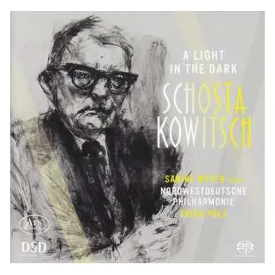 SACD Dmitri Shostakovich: A Light In The Dark