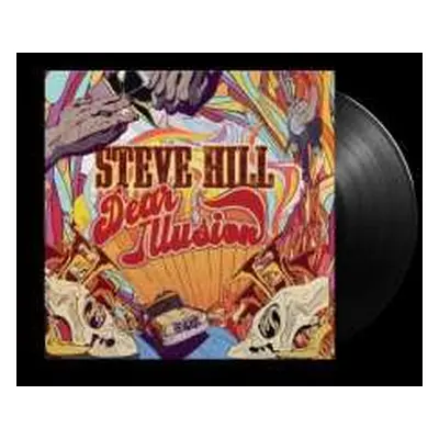 LP Steve Hill: Dear Illusion