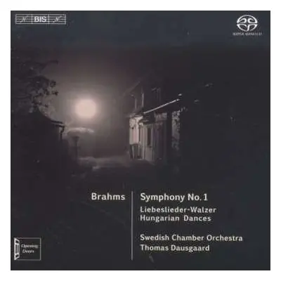 SACD Johannes Brahms: Brahms: Symphony No. 1; Liebeslieder-Walzer; Hungarian Dances