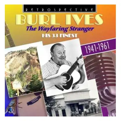 CD Burl Ives: The Wayfaring Stranger