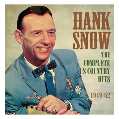 2CD Hank Snow: The Complete US Country Hits 1949-62