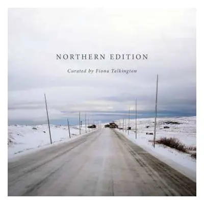 CD Various: Northern Edition Curated by Fiona Talkington