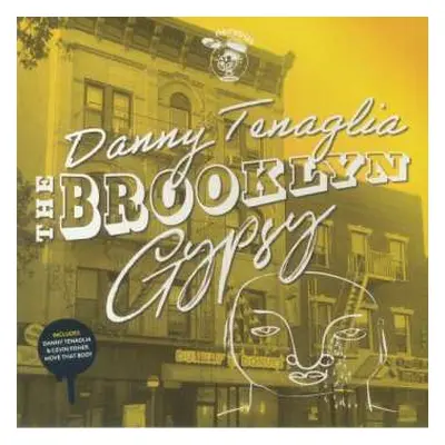 LP Danny Tenaglia: The Brooklyn Gypsy