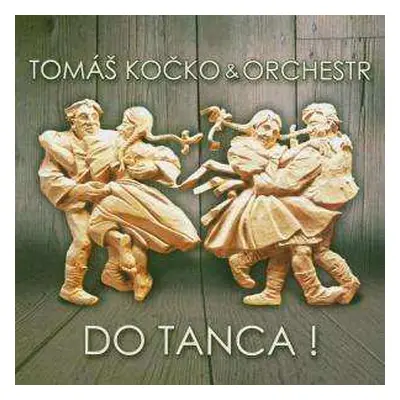 CD Tomáš Kočko & Orchestr: Do Tanca!