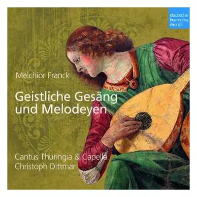 CD Melchior Franck: Geistliche Gesäng Und Melodeyen