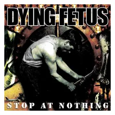 LP Dying Fetus: Stop At Nothing