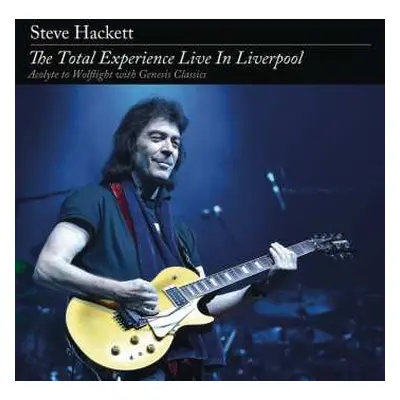 2CD/2DVD Steve Hackett: The Total Experience Live In Liverpool (Acolyte To Wolflight With Genesi