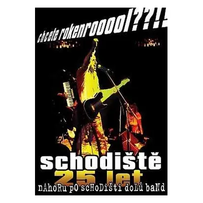 2DVD Nahoru Po Schodišti Dolů Band: Chcete Rokenrooool??!! (Schodiště 25 Let)