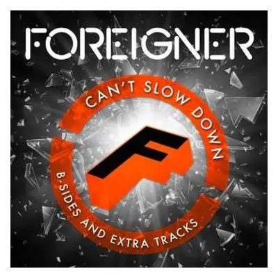 2LP Foreigner: Can't Slow Down - B-Sides And Extra Tracks DLX | LTD | CLR