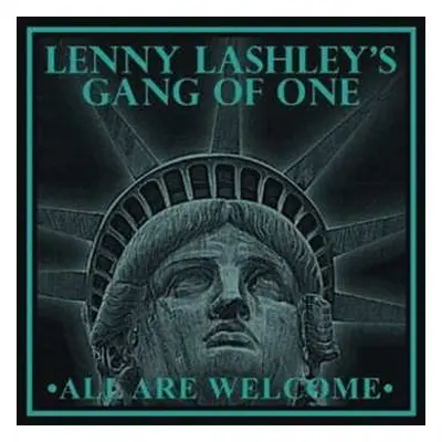 LP Lenny Lashley's Gang Of One: All Are Welcome