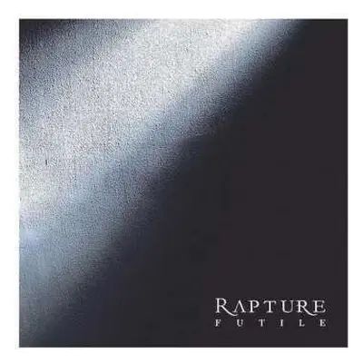 CD Rapture: Futile