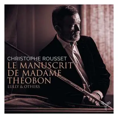 2CD Christophe Rousset: Le Manuscrit De Madame Theobon