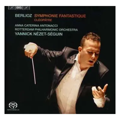 SACD Hector Berlioz: Symphonie Fantastique - Cléopâtre