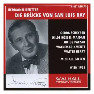 CD Hermann Reutter: Die Brücke Von San Luis Ray