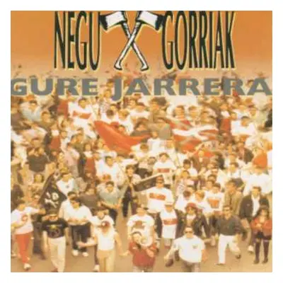 2LP Negu Gorriak: Gure Jarrera