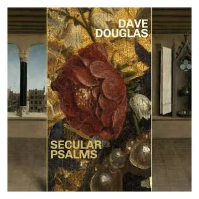 CD Dave Douglas: Secular Psalms DIGI